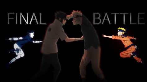 Naruto Vs Sasuke Amv Final Battle ᴴᴰ Youtube