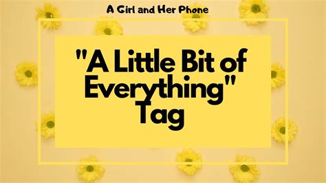 A Little Bit Of Everything Tag Youtube