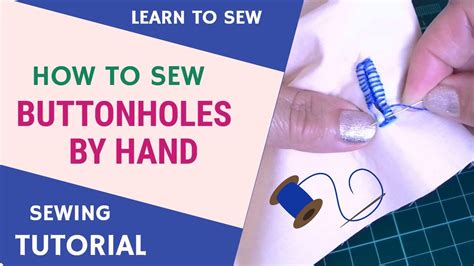 How To Sew A Buttonhole By Hand Youtube