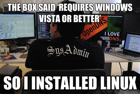 The Box Said ‘requires Windows Vista Or Better So I Installed Linux
