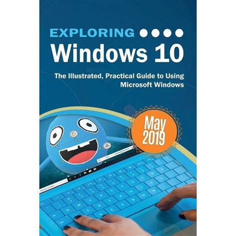 Exploring Tech Exploring Windows 10 May 2019 Edition The Illustrated