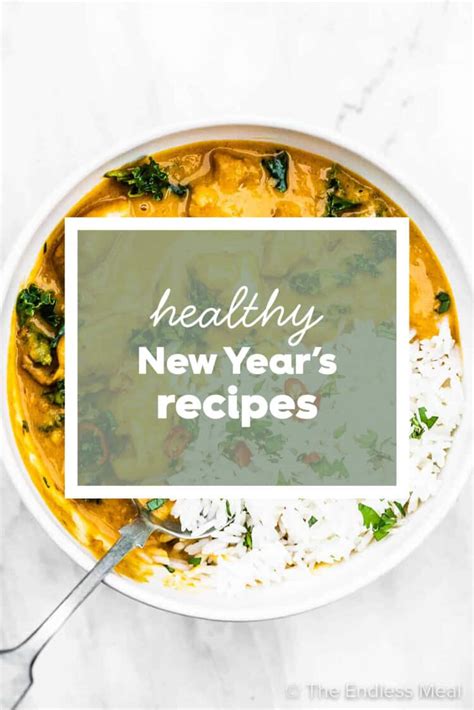 Healthy New Years Recipes The Endless Meal