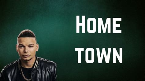 Kane Brown Hometown Lyrics Youtube