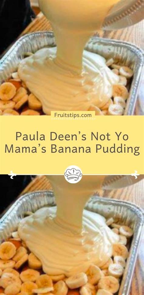 Paula Deens Not Yo Mamas Banana Pudding Banana Pudding Banana