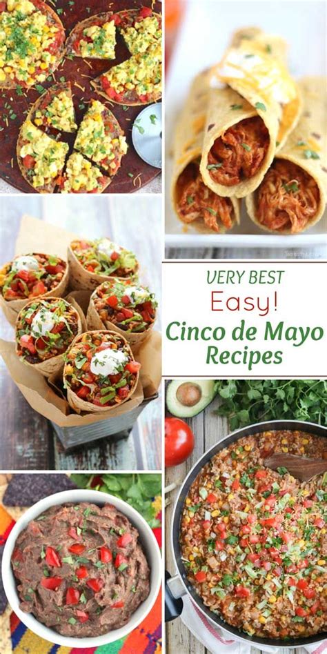 Fun Inspiration For Easy Cinco De Mayo Recipes Perfect For Quick