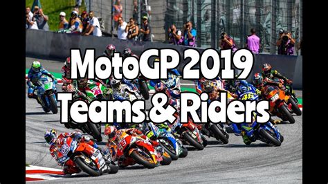 Motogp 2019 Teams And Riders Youtube