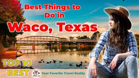 Best Things To Do In Waco Texas Youtube