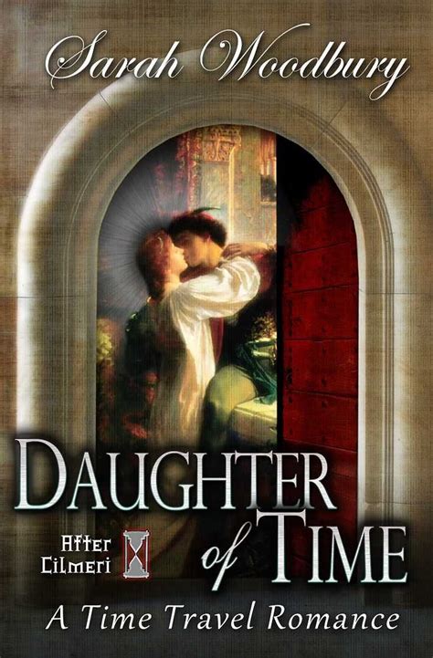 Daughter Of Time A Time Travel Romance The After Cilmeri Series By