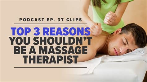 3 reasons you shouldn t become a massage therapist youtube