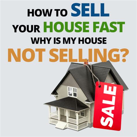 How To Sell Your House Fast Why Is My House Not Selling Reitv