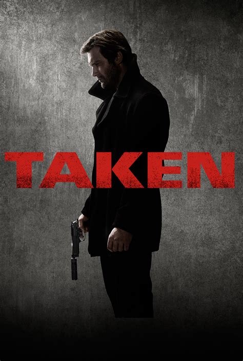 Taken Series Trailers Featurette Clip Images And Posters The