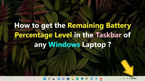 How To Get The Remaining Battery Percentage Level In The Taskbar Of Any