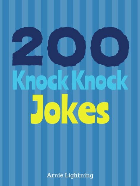 200 Knock Knock Jokes By Arnie Lightning Ebook Barnes And Noble