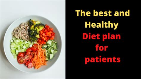 The Best And Healthy Diet Plan For Patients Know It Today