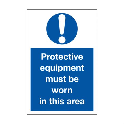 Protective Equipment Must Be Worn Safety Sign Premises Cleaning