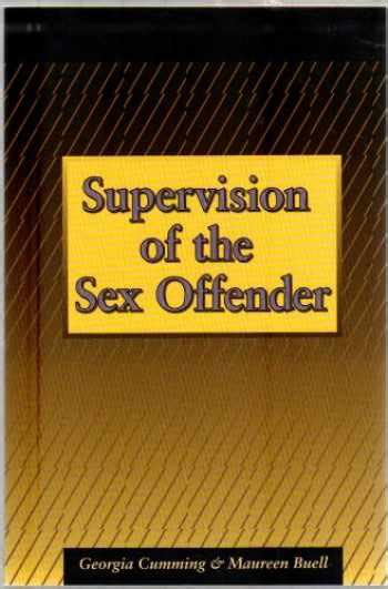 Sell Buy Or Rent Supervision Of The Sex Offender 9781884444401