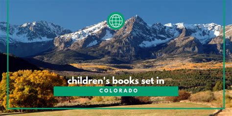 The Ultimate List Of Childrens Books Set In Colorado Kids Travel Books