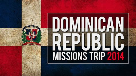 Mca Missions Trip To Dominican Republic 2014 Youtube