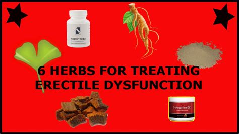 6 Herbs For Treating Erectile Dysfunction Ed Natural Treatment Youtube