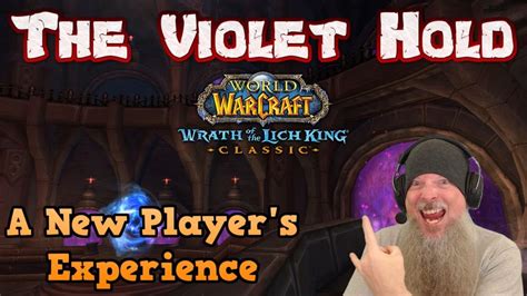 The Violet Hold Normal Mode Wrath Of The Lich King Classic World