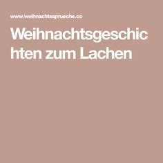 Wir haben 35 tolle weihnachtsgedichte für die richtige weihnachtsstimmung. Weihnachtsgeschichten zum Lachen | Weihnachtsgeschichte ...