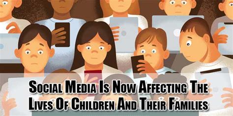 How Social Media Affect The Lives Of Children And Their Families