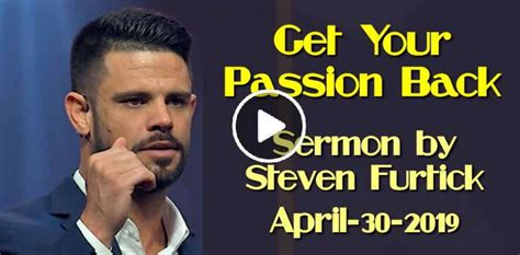 Steven Furtick April 30 2019 Sermon Get Your Passion Back