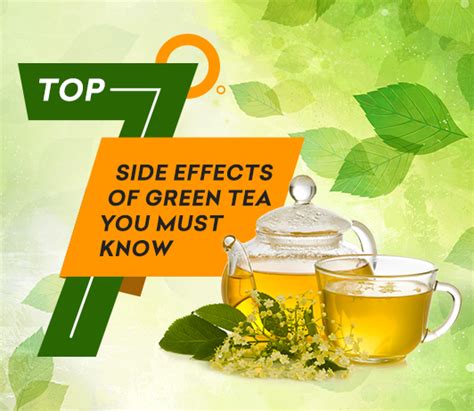 It may cause stomach upset, vomiting or diarrhea. Top 7 Side Effects Of Green Tea You Must Know