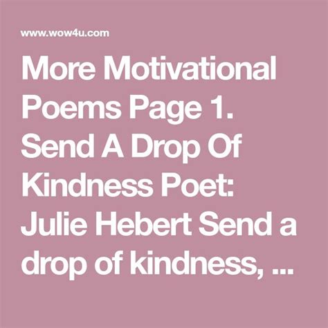 More Motivational Poems Page 1 Send A Drop Of Kindness Poet Julie