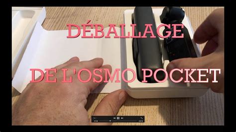 Unboxing Dji Osmo Pocket D Ballage De L Osmo Pocket Youtube