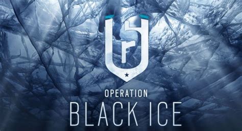 Tom Clancys Rainbow Six Siege Dlc News Operation Black Ice Dlc Now