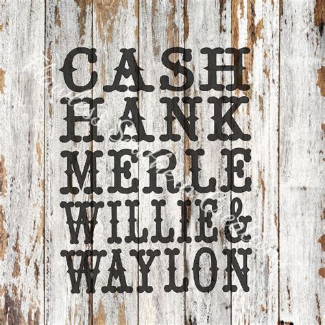 Cash Hank Merle Willie And Waylon Svg Etsy