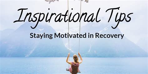 Inspirational Tips For Staying Motivated In Recovery Amethyst Recovery