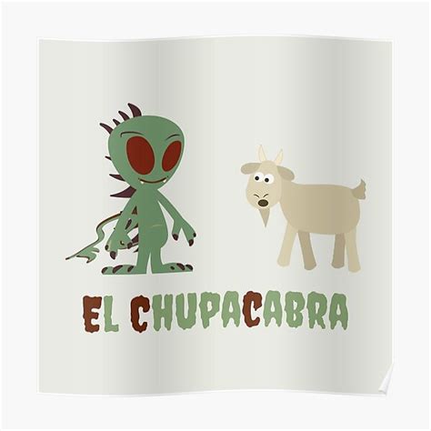 Cute And Funny El Chupacabra Design Poster By Eggtooth Redbubble
