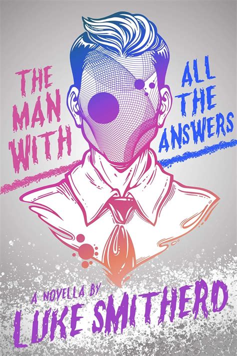 The Man With All The Answers Speculative Fiction With A Twist
