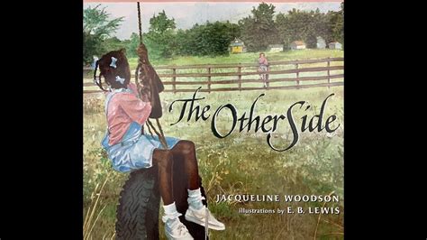 Childrens Read Aloud The Other Side By Jacqueline Woodson Youtube