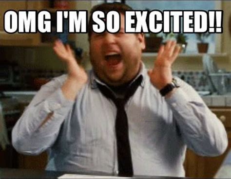 Best I M So Excited Memes Excited Meme Excited Quotes So Excited