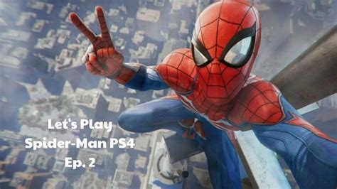 Spiderman Ps4 Ep2 Spider Guy Youtube