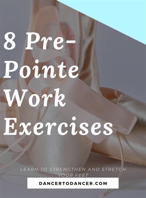 8 Pre Pointe Work Exercises Dancertodancer In 2020 Workout At Work