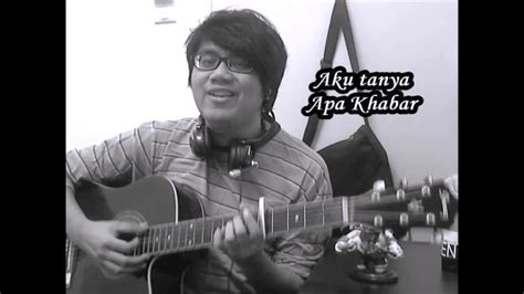 Download lagu mp3 & video: Joe Flizzow & SonaOne - Apa Khabar Acoustic Cover by Dzul ...