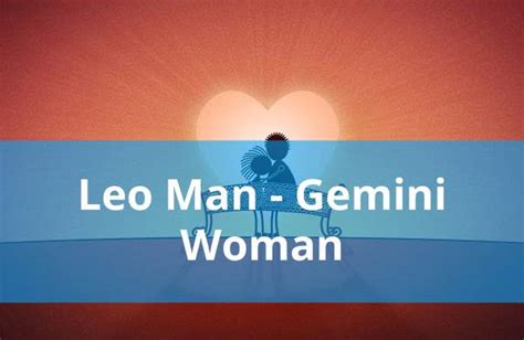 Leo Man And Gemini Woman Love Compatibility
