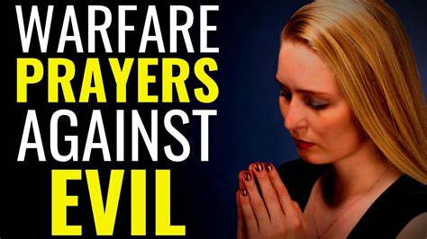 All Night Prayer Warfare Prayers Against Evil Prayers Against