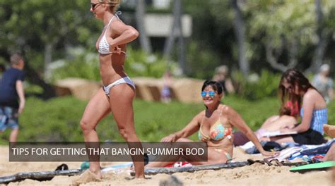 tips for getting that bangin summer bod idea express