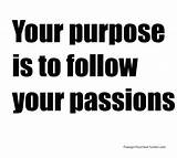 Quotes On Passion And Purpose Pictures