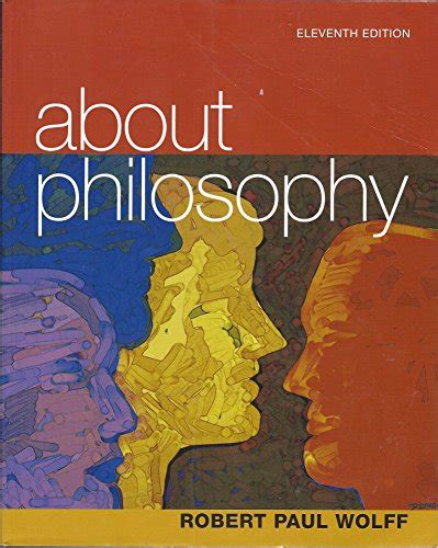 About Philosophy Wolff Robert AbeBooks
