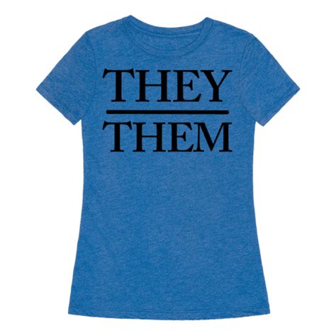 They/Them Pronouns - T-Shirt - HUMAN