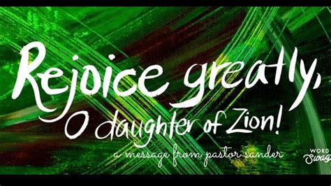 Rejoice Greatly O Daughter Of Zion Youtube