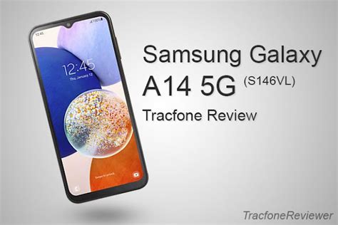 Tracfonereviewer Samsung Galaxy A14 5g S146vl Tracfone Review