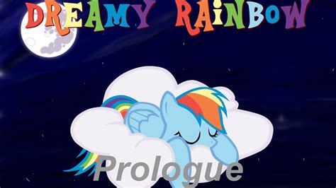 Dreamy Rainbow 3d Prologue Fr Youtube