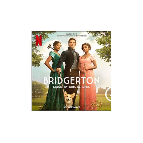 bridgerton season two soundtrack from the netflix original series capitol goods